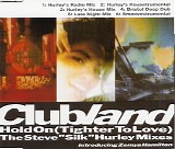 Clubland feat. Zemya Hamilton - Hold On (Tighter To Love)
