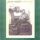 John Handy - Hard Work