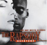 Budapester Film Orchestra feat. Various Artists - The Rapsody Overture - Hip Hop Meets Classic