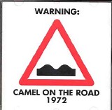 Camel - Camel On The Road 1972