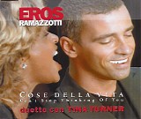 Eros Ramazzotti - Tina Turner - Cose Della Vita/Can't Stop Thinking Of You