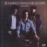 Mike Bloomfield, John Hammond, Dr John - Triumvirate