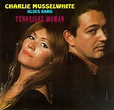 Charlie Musselwhite Blues Band - Tennessee Woman