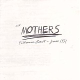 Frank Zappa And The Mothers - Fillmore East, June 1971