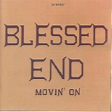 Blessed End - Movin' On