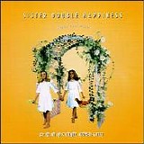 Sister Double Happiness - Heart and Mind