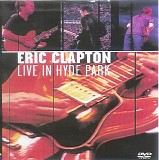 Eric Clapton - Live In Hyde Park