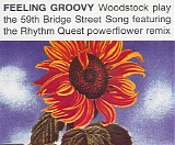 Woodstock - 59th Bridge Street Song (Feeling Groovy)