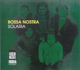 Bossa Nostra - Solaria