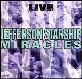 Jefferson Starship - Live Series, Miracles