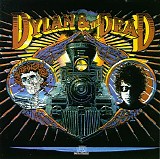 Bob Dylan & The Dead - Dylan & The Dead