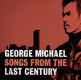 George Michael - Songs From The Last Century