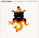 Jam & Spoon - Tripomatic Fairytales