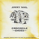 Jimmy Nail - Crocodile Shoes