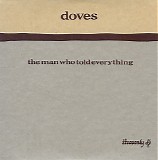 Doves - The Man Who Told Everything