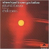 Return To Forever - Where Have I Known You Before