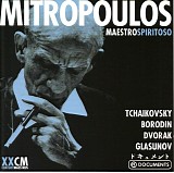 Dimitri Mitropoulos - Tchaikovsky - Borodin - Dvorak - Glasunov