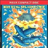 Hot Tuna - Splashdown