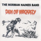 Norman Haines Band - Den Of Iniquity