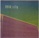 Raw - City