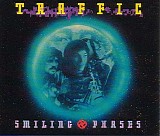 Traffic - Smiling Phases