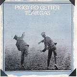 Tear Gas - Piggy Go Getter