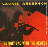 Laurie Anderson - The Ugly One With The Jewels And Other Stories