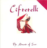 Fevzi Atlioglu - Ciftetelli - The Sound Of East