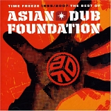 Asian Dub Foundation - Time Freeze 1995/2007