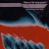 Red Snapper - Making Bones