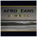 Jazz Warriors - Afropeans