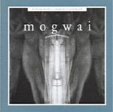 Mogwai - Kicking A Dead Pig : Mogwai Songs Remixed