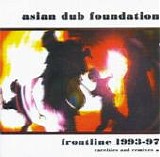 Asian Dub Foundation - Frontline 1993-97