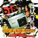 Bis - Bis vs. The D.I.Y Corps