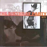 The Birthday Party - Hits