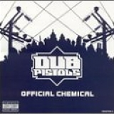 Dub Pistols - Official Chemical