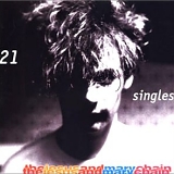 The Jesus And Mary Chain - 21 Singles 1984-1998