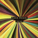 Make Model - The Was