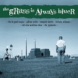 Various artists - The Grass Is Always Bluer