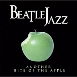 BeatleJazz - Another Bite of the Apple