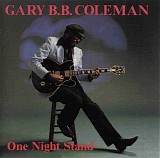 Gary B.B. Coleman - One Night Stand