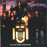 Helloween - Lay All Your Love On Me