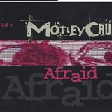 Motley Crue - Afraid