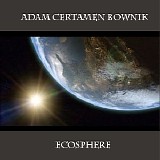 Adam Certamen Bownik - Ecosphere