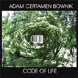 Adam Certamen Bownik - Code of life