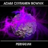 Adam Certamen Bownik - Perigeum