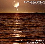 Tangerine Dream - Tangerine Leaves - VOL086 - Glasgow 1978