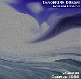 Tangerine Dream - Tangerine Leaves - VOL080 - Denver 1986