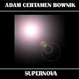 Adam Certamen Bownik - Supernova