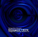 Tangerine Dream - Tangerine Leaves - VOL081 - Glasgow 1975